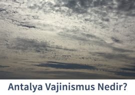 Antalya Vajinismus Nedir?